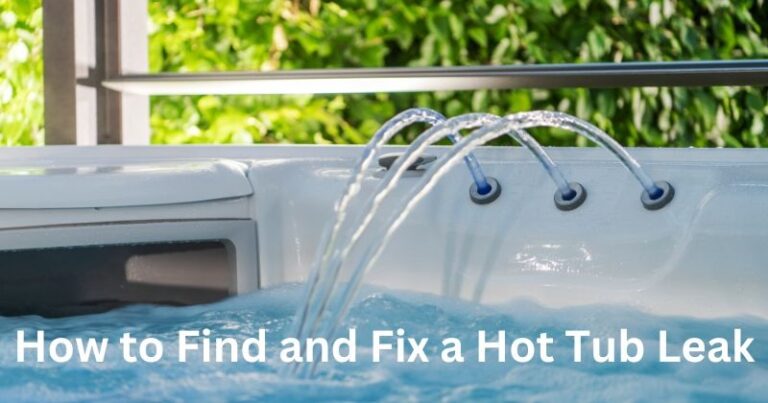 How to Find and Fix a Hot Tub Leak